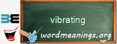 WordMeaning blackboard for vibrating